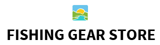 Fishing Gear Store